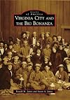 Virginia City and the Big Bonanza