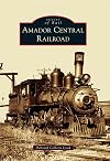 Amador Central Railroad (CA) (Images of Rail)