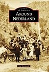 Around Nederland (Images of America Series)