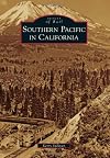 Southern Pacific in California (Images of Rail)