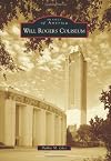 Will Rogers Coliseum (Images of America)