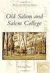 Old Salem and Salem College (Postcard History)