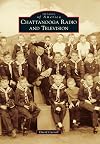 Chattanooga Radio and Television (Images of America)