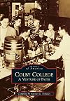 Colby College: A Venture Of Faith