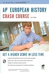 AP® European History Crash Course Book Online (Advanced Placement (AP) Crash Course)