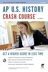 AP U.S. History Crash Course [REA]