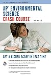 APยฎ Environmental Science Crash Course Book Online (Advanced Placement (AP) Crash Course)