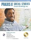 Praxis II Social Studies Content Knowledge (0081) w/CD-ROM (PRAXIS Teacher Certification Test Prep)