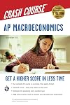 AP® Macroeconomics Crash Course Book Online (Advanced Placement (AP) Crash Course)