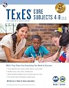 TExES Core Subjects 4-8 (211) Book + Online (TExES Teacher Certification Test Prep)