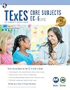 TExES Core Subjects EC-6 (391) Book + Online (TExES Teacher Certification Test Prep)