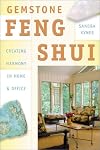 Gemstone Feng Shui: Creating Harmony in Home & Office (More Crystals and New Age)