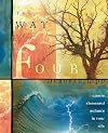 The Way of Four: Create Elemental Balance in Your Life - Deborah Lipp
