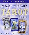 Mary K. Greer's 21 Ways to Read a Tarot Card