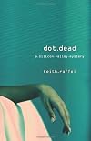 Dot Dead: A Silicon Valley Mystery (Silicon Valley Mysteries)