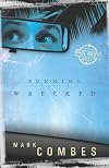 Running Wrecked: A Phil Riley Novel