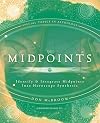 Midpoints: Identify & Integrate Midpoints Into Horoscope Synthesis