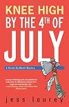 Knee High by the Fourth of July