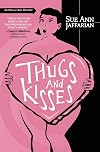 Thugs and Kisses