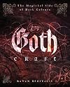 Goth Craft: The Magickal Side of Dark Culture