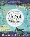 Rachel Pollack's Tarot Wisdom: Spiritual Teachings and Deeper Meanings