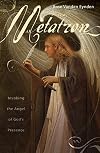 Metatron: Invoking the Angel of God's Presence