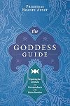 The Goddess Guide: Exploring the Attributes and Correspondences of the Divine Feminine