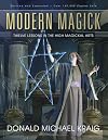 Modern Magick: Twelve Lessons in the High Magickal Arts - Donald Michael Kraig