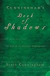 Cunningham's Book of Shadows: The Path of An American Traditionalist