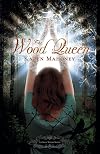 The Wood Queen