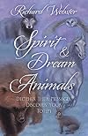 Spirit & Dream Animals: Decipher Their Messages, Discover Your Totem