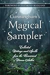 Cunningham's Magical Sampler: Collected Writings and Spells from the Renowned Wiccan Author - David Harrington