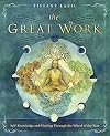 The Great Work: Self-Knowledge and Healing Through the Wheel of the Year