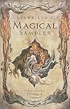 Llewellyn's Magical Sampler: The Best Articles From the Magical Almanac