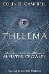 Thelema: An Introduction to the Life, Work & Philosophy of Aleister Crowley