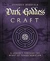 Dark Goddess Craft: A Journey through the Heart of Transformation