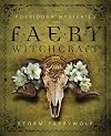Forbidden Mysteries of Faery Witchcraft - Storm Faerywolf