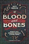 Of Blood and Bones: Working with Shadow Magick & the Dark Moon