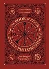 The Book of Four Occult Philosophers: Three Centuries of Incantations, Charms & Ritual Magic