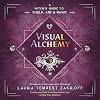 Visual Alchemy: A Witch's Guide to Sigils, Art & Magic