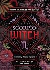 Scorpio Witch: Unlock the Magic of Your Sun Sign (The Witch's Sun Sign Series, 8)
