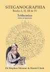 The Steganographia. Books I-IV