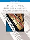 The Complete Book of Scales, Chords, Arpeggios & Cadences: Includes All the Major, Minor (Natural, Harmonic, Melodic) & Chromatic Scales -- Plus Additional Instructions on Music Fundamentals