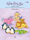 The Bean Bag Zoo Collector, Bk 2: 7 All-New Late Elementary Piano Solos for Bean Bag Animal Lovers (The Bean Bag Zoo Collector's Series, Bk 2)