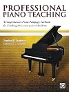 Professional Piano Teaching, Vol 1: A Comprehensive Piano Pedagogy Textbook for Teaching Elementary-Level Students