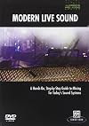 Modern live sound a hands-on, step-by-step guide to mixing for today's sound systems