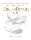 The Music of The Lord of the Rings Films: A Comprehensive Account of Howard Shore's Scores