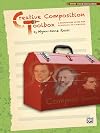 Creative Composition Toolbox, Bk 4: A Step-by-Step Guide for Learning to Compose