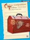 Creative Composition Toolbox, Bk 5: A Step-by-Step Guide for Learning to Compose