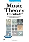 Music theory essentials : everything you need to know in an easy-to-follow format!